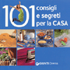 101 consigli e segreti per la casa 