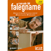 Manuale del Falegname<br />Nozioni di Base, Attrezzatura e materiali, Piccole Riparazioni, Realizzazioni