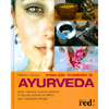 Manuale moderno di Ayurveda<br>Dalla millenaria “scienza della vita” le risposte pratiche ed efficaci per il benessere di oggi
