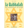 La Qabbalah<br>Lettura, interpretazione, storia, temi, personaggi