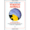 Teoria e pratica del viaggio astrale