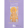 La Legge Spirituale<br />Studia con l'azione