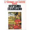 L'Uomo di Luce nel Sufismo Iraniano<br />