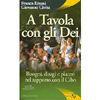 A Tavola con gli Dei<br />