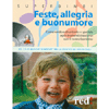 Feste, allegria e buonumore<br>Come rendere divertente e speciale ogni momento trascorso con il nostro bambino