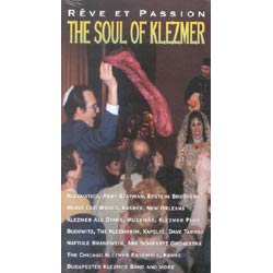 THE SOUL OF KLEZMER - REVE ET PASSION