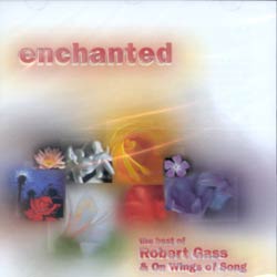 ENCHANTED - THE BEST OF ROBERT GASS
