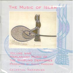 Vol 9:  Music Of (the) Whirling Dervishes