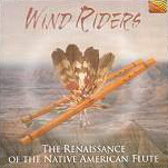 RENAISSANCE OF THE NATIVE AMERICAN FLUTE