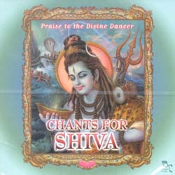 CHANTS FOR SHIVA