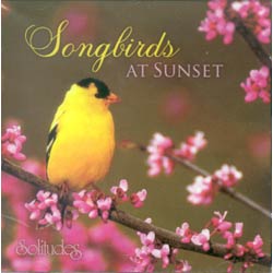SONGBIRDS AT SUNSET