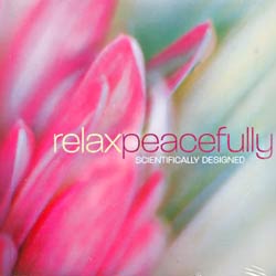 RELAX PEACEFULLYScientifically Designed