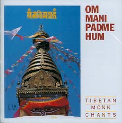Om Mani Padme Hum - Tibetan Monks 