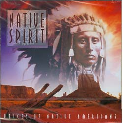 NATIVE SPIRIT - VOICES OF NATIVE AMERICANS