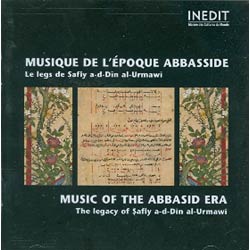 MUSIC OF THE ABBASID ERATHE LEGACY OF SAFIY A-D-DIN AL-URMAWI
