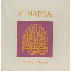 EL HADRA THE MYSTIK DANCE