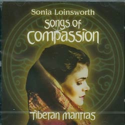 SONGS OF COMPASSION  TIBETAN MANTRAS