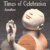 TIMES OF CELEBRATION