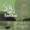 SILK AND BAMBOO