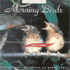 MORNING BIRDS