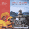 INNER HEALING - RITUAL CHANT & MUSIC