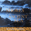 To The Shores of an Ancient Sea