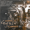 LEGENDS OF GYPSY FLAMENCO