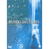 MUNDO DAS AGUAS