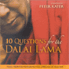10 QUESTIONS FOR THE DALAI LAMA