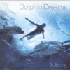 DOLPHIN DREAMS