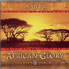 AFRICAN GLORY<BR>gentle world