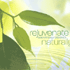 REJUVENATE NATURALLY