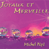 JOYAUX ET MERVEILLES