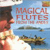 MAGICAL FLUTES FROM THE ANDES