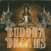 BUDDHA DREAMS