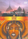 GLOBAL VISION - AFRICA VOL. 1 - DVD
