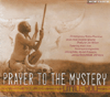 PRAYER TO THE MYSTERY
