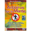 Antivirus per la Mente (Videocorso DVD)<br>Come riconoscere, scoprire, contrastare i pensieri limitanti in famiglia e nel lavoro<br>e vivere una vita più felice ed entusiasmante 