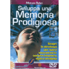 Sviluppa una Memoria Prodigiosa - Base (Videocorso DVD)<br>Scopri le strategie per avere una memoria<br>sempre dinamica, agile e brillante 
