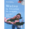 Watsu<br>lo Shiatsu in acqua