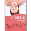 Cristalli - (Opuscolo+DVD)<br>Una cura naturale per tutti