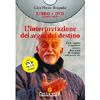 L'Interpretazione dei Segni del Destino - (Libro+DVD)<br>Come scoprire il significato nascosto<br>degli eventi che accadono nella nostra vita