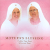 MOTHER'S BLESSING