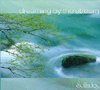DREAMING BY THE STREAM