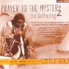 PRAYER TO THE MYSTERY 2 - THE GATHERING