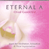 ETERNAL A - MUSIC FOR MEDITATION, RELAXATION & VOCAL IMPROVISATION
