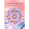 Il Canto dell'Om -  (Opuscolo+CD)<br>La vibrazione divina