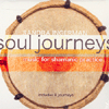 SOUL JOURNEYS - MUSIC FOR SHAMANIC PRACTICE - 2 CD