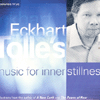 ECKHART TOLLE'S MUSIC FOR INNER STILLNESS