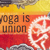 YOGA IS UNION - Music for Yoga and Relaxation